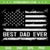 Best Dad Ever American Flag SVG PNG, Father's Day Best Papa SVG, USA Flag DXF SVG PNG EPS