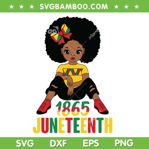 Black Girl Celebrate Juneteenth 2023 SVG PNG, Melanin Kid Black History Month SVG, 1865 Juneteenth DXF SVG PNG EPS