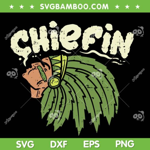 Chiefin Smoking Weed SVG PNG, Chiefs Cannabis SVG, Cannabis Indian DXF SVG PNG EPS