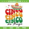 Cinco De Mayo SVG PNG, Cinco Cinco Cinco De Mayo SVG, Mexican Hat DXF SVG PNG EPS