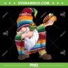 Dabbing Gnome Cinco De Mayo PNG, Taco Poncho Serape Mexican PNG, Cinco De Mayo Gnome PNG Dabbing Gnome Cinco De Mayo PNG, Taco Poncho Serape Mexican PNG, Cinco De Mayo Gnome PNG