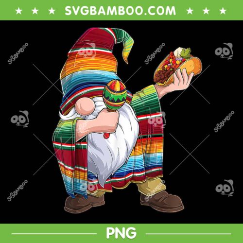 Dabbing Gnome Cinco De Mayo PNG, Taco Poncho Serape Mexican PNG, Cinco De Mayo Gnome PNG