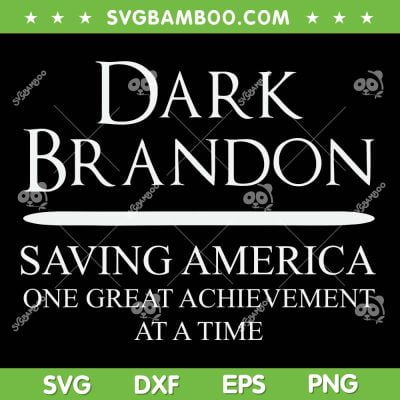 Dark Brandon Political SVG, Joe Biden Dark Brandon SVG, Saving America DXF SVG PNG EPS Dark Brandon Political SVG, Joe Biden Dark Brandon SVG, Saving America DXF SVG PNG EPS
