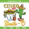 Dental Hygienist Cinco De Mayo SVG PNG, Cinco De Smile O SVG, Cactus Cinco De Mayo DXF SVG PNG EPS