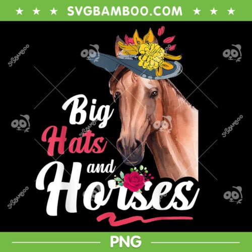 Big Hats and Horses PNG, Derby Day 2023 PNG, Derby Kentucky Horse PNG, Design For Shirt