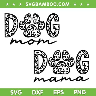 Dog Mom Leopard SVG PNG, Dog Mama Leopard SVG, Paw Dog Cheetah DXF SVG PNG EPS Dog Mom Leopard SVG PNG, Dog Mama Leopard SVG, Paw Dog Cheetah DXF SVG PNG EPS