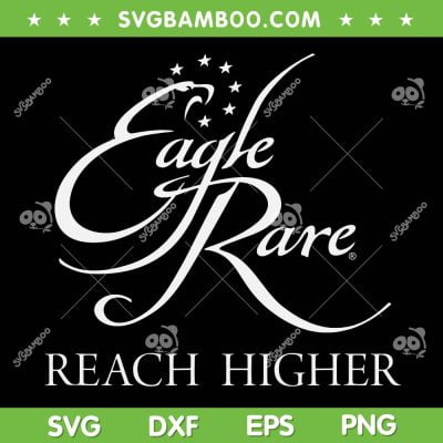 Eagle Rare Kentucky SVG PNG, Eagle Rare Reach Higher SVG, Eagle Rare Logo DXF SVG PNG EPS