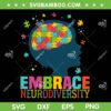 Embrace Neurodiversity Autism SVG, ASD Neurodiversity SVG, Brain Puzzle DXF SVG PNG EPS