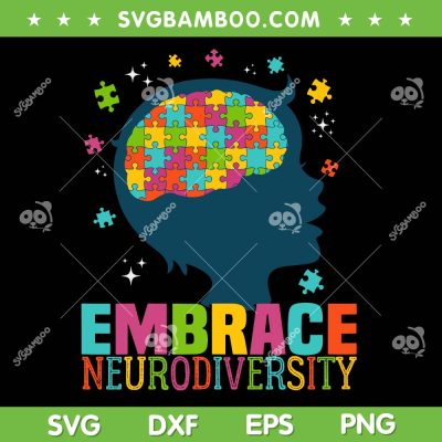 Embrace Neurodiversity Autism SVG, ASD Neurodiversity SVG, Brain Puzzle DXF SVG PNG EPS
