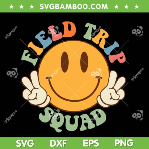 Field Trip Squad Groovy SVG PNG, Hippie Smile Face SVG, Field Day 2023 DXF SVG PNG EPS