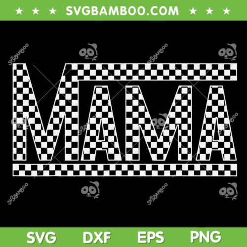 Checkered Mama SVG PNG, Funny Mama Caro Black White SVG, Mothers Day Mama DXF SVG PNG EPS
