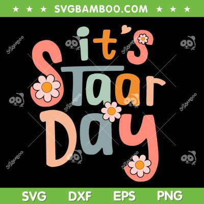 Groovy It's Staar Day SVG PNG, Test Day Teacher SVG, Retro Its Staar Day DXF SVG PNG EPS Groovy It's Staar Day SVG PNG, Test Day Teacher SVG, Retro Its Staar Day DXF SVG PNG EPS