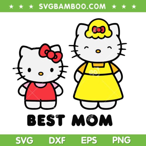 Hello Kitty Best Mom SVG PNG, Hello Kitty Happy Mother's Day SVG, Funny Kitty DXF SVG PNG EPS