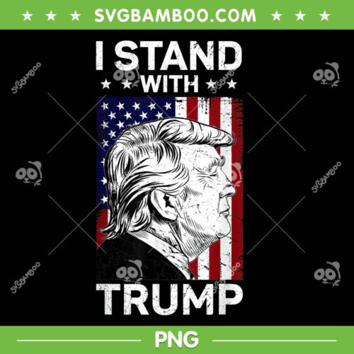 I Stand With Trump PNG, Retro Donald Trump American Flag PNG, Trump Support 2024 PNG