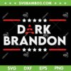 Dark Brandon SVG, Saving American SVG PNG, Anti Biden DXF SVG PNG EPS Dark Brandon SVG, Saving American SVG PNG, Anti Biden DXF SVG PNG EPS