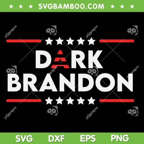 Dark Brandon SVG, Saving American SVG PNG, Anti Biden DXF SVG PNG EPS
