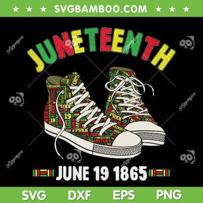 Juneteenth Shoes SVG PNG, Black History Month Shoes 1865 SVG, Juneteenth 1865 DXF SVG PNG EPS