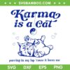 Karma Is A Cat Purring In My Lap SVG PNG, Taylor Swift Album Karma Cat SVG, Karma Is A Cat DXF SVG PNG EPS Karma Is A Cat Purring In My Lap SVG PNG, Taylor Swift Album Karma Cat SVG, Karma Is A Cat DXF SVG PNG EPS