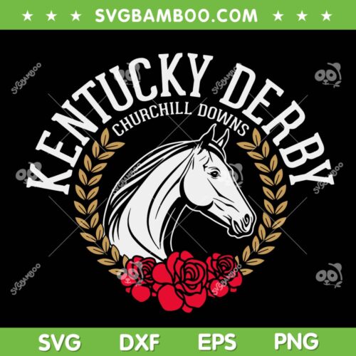 Kentucky Derby 2023 SVG PNG, Kentucky Derby Churchill Downs SVG, Horse Racing DXF SVG PNG EPS