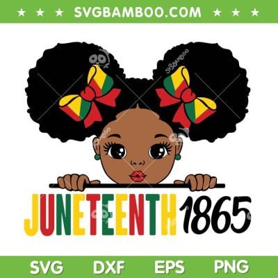 Kid Girl Juneteenth 1865 SVG PNG, Black Girl Happy Black History SVG, Cute Black Girls Kids DXF SVG PNG EPS