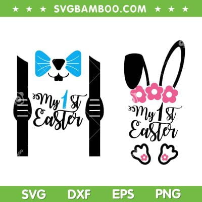 Kid My First Easter 2023 SVG PNG, My 1st Easter Bunny SVG, Cute Bunny Ears DXF SVG PNG EPS