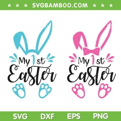 Kid My First Easter SVG PNG, 1st Easter Baby Girl Baby Boy SVG, My 1st Easter Bunny DXF SVG PNG EPS Kid My First Easter SVG PNG, 1st Easter Baby Girl Baby Boy SVG, My 1st Easter Bunny DXF SVG PNG EPS