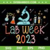 Lab Week 2023 SVG PNG, Medical Laboratory Science Lab SVG, Lab Week Laboratory DXF SVG PNG EPS