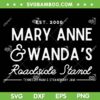 Mary Anne And Wanda's Roadsicle Stand SVG PNG, 90s Country SVG, Country Music DXF SVG PNG EPS Mary Anne And Wanda's Roadsicle Stand SVG PNG, 90s Country SVG, Country Music DXF SVG PNG EPS