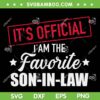 Mens Favorite Son In Law SVG PNG, Mother In Law Or Father In Law SVG, Its Official DXF SVG PNG EPS