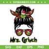 Messy Bun Mrs Grinch SVG PNG, Mom Life Grinch SVG, Grinch Girl DXF SVG PNG EPS