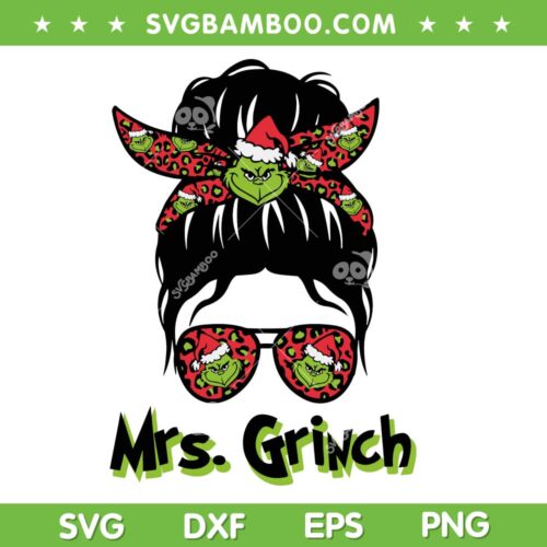 Messy Bun Mrs Grinch SVG PNG, Mom Life Grinch SVG, Grinch Girl DXF SVG PNG EPS