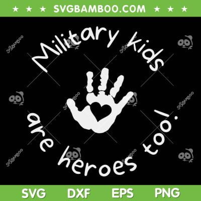 Military Kids Are Heroes Too SVG PNG, Purple Up Military Child Month SVG, Military Child DXF SVG PNG EPS Military Kids Are Heroes Too SVG PNG, Purple Up Military Child Month SVG, Military Child DXF SVG PNG EPS