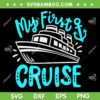 My First Cruise SVG PNG, Girls Cruise Squad SVG, My 1st First Cruise DXF SVG PNG EPS My First Cruise SVG PNG, Girls Cruise Squad SVG, My 1st First Cruise DXF SVG PNG EPS