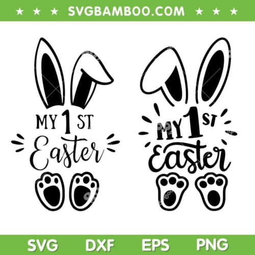 My First Easter SVG PNG, Kids 1st Easter SVG, My 1st Easter Day DXF SVG PNG EPS