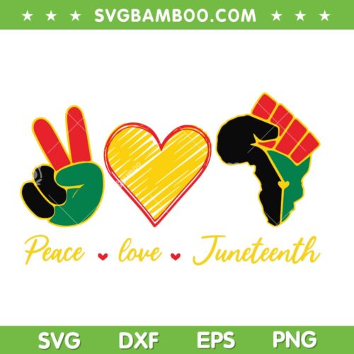 Peace Love Juneteenth 2023 SVG PNG, Black History Month SVG, Freedom Day DXF SVG PNG EPS 
