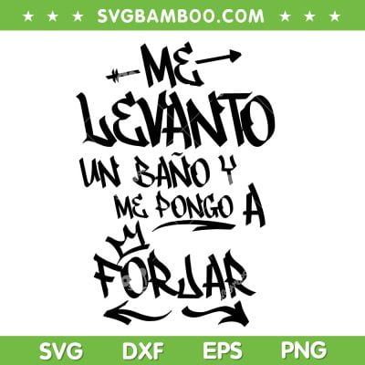 Peso Pluma SVG PNG, Peso Hot Song SVG, Me Levanto Un Bano Y Me Pongo A Forjar DXF SVG PNG EPS Peso Pluma SVG PNG, Peso Hot Song SVG, Me Levanto Un Bano Y Me Pongo A Forjar DXF SVG PNG EPS