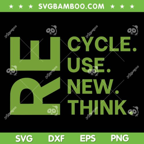 Earth Day Quote 2023 SVG PNG, Recycle Reuse Renew Rethink SVG, Crisis Environmental Activism DXF SVG PNG EPS