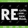 Recycle Reuse Renew Rethink SVG PNG, Crisis Environmental Activism SVG, Contains Recycled Parts DXF SVG PNG EPS