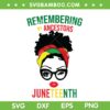 Remembering My Ancestor Juneteenth SVG PNG, Messy Bun Juneteenth 2023 SVG, Black Girls Juneteenth DXF SVG PNG EPS Remembering My Ancestor Juneteenth SVG PNG, Messy Bun Juneteenth 2023 SVG, Black Girls Juneteenth DXF SVG PNG EPS