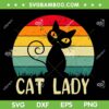 Retro Cat Lady SVG PNG, Funny Black Cat Meow SVG, Crazy Cat Lady DXF SVG PNG EPS Retro Cat Lady SVG PNG, Funny Black Cat Meow SVG, Crazy Cat Lady DXF SVG PNG EPS