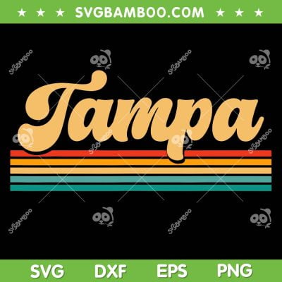 Retro City Of Tampa Florida SVG PNG, Tampa Florida USA SVG, Tampa Florida Retro DXF SVG PNG EPS
