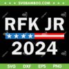 Robert Kennedy Jr For President 2024 SVG PNG, RFK JR 2024 SVG, Kennedy Jr American Flag DXF SVG PNG EPS