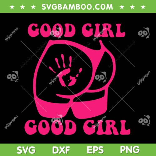 Spank Me That's The Only Way I Learn SVG PNG, Funny Girl Saying SVG, Good Girl DXF SVG PNG EPS