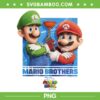 We're The Mario Brothers Poster PNG, Super Mario Bros Movie 2023 PNG, Mario Bross PNG We're The Mario Brothers Poster PNG, Super Mario Bros Movie 2023 PNG, Mario Bross PNG