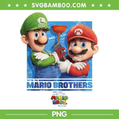 We're The Mario Brothers Poster PNG, Super Mario Bros Movie 2023 PNG, Mario Bross PNG We're The Mario Brothers Poster PNG, Super Mario Bros Movie 2023 PNG, Mario Bross PNG