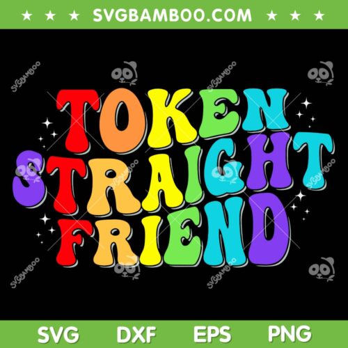 Token Straight Friend SVG PNG, Gay Pride LGBTQ SVG, LGBTQ Rainbow Flag DXF SVG PNG EPS