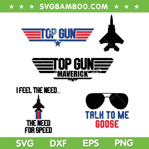 Top Gun SVG Bundle, Talk To Me Goose SVG Bundle, Top Gun Maverick DXF SVG PNG EPS