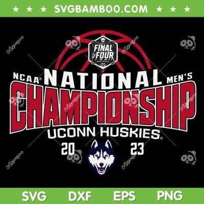 Uconn Huskies Champions 2023 SVG PNG, Uconn Championship Basketball Mens SVG, Uconn Huskies Win NCAA DXF SVG PNG EPS
