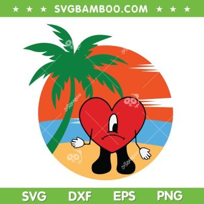 Vacation Bad Bunny SVG PNG, Sad Heart Summer SVG, Un Verano Sin Ti DXF SVG PNG EPS Vacation Bad Bunny SVG PNG, Sad Heart Summer SVG, Un Verano Sin Ti DXF SVG PNG EPS