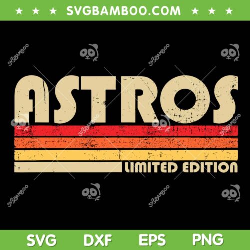 Vintage Astros Limited Edition SVG PNG, Retro Houston Astros SVG, Houstoncity Vintage DXF SVG PNG EPS